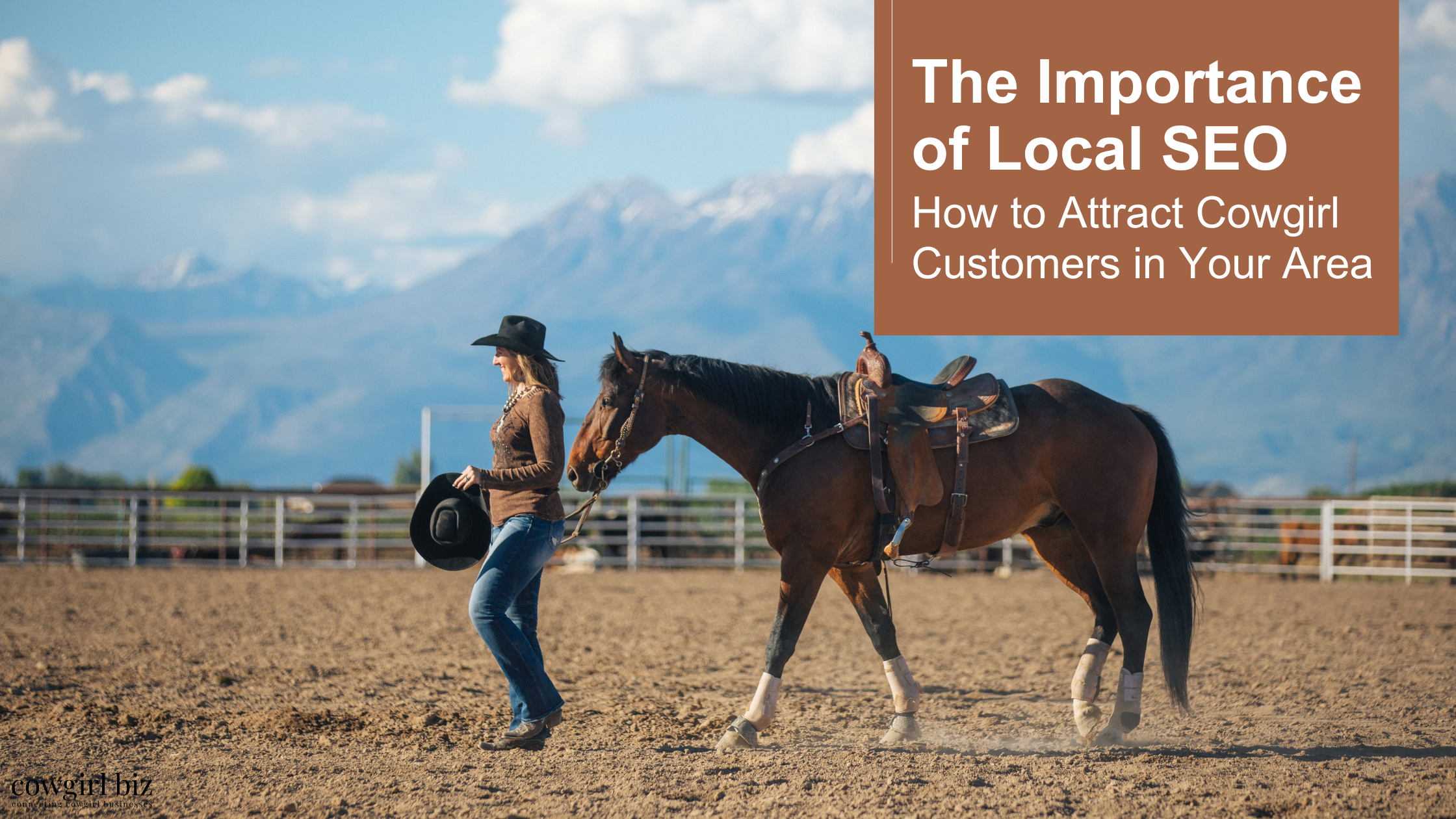 The Importance of Local SEO How to Attract Cowgirl Customers in Your Area